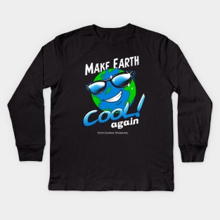 Make Earth Cool Again Kids Long Sleeve T-Shirt